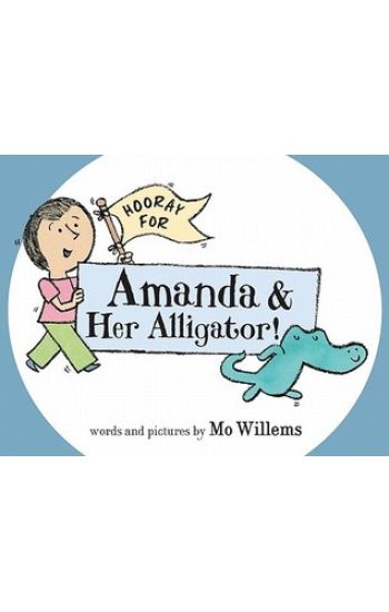 Hooray for Amanda & Her Alligator!