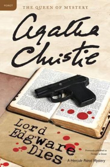 Lord Edgware Dies: A Hercule Poirot Mystery: The Official Authorized Edition