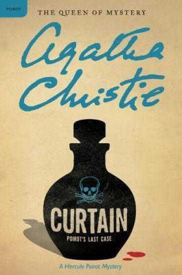 Curtain: Poirot's Last Case: A Hercule Poirot Mystery: The Official Authorized Edition