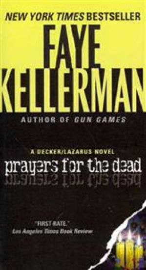Prayers for the Dead: A Decker/Lazarus Novel