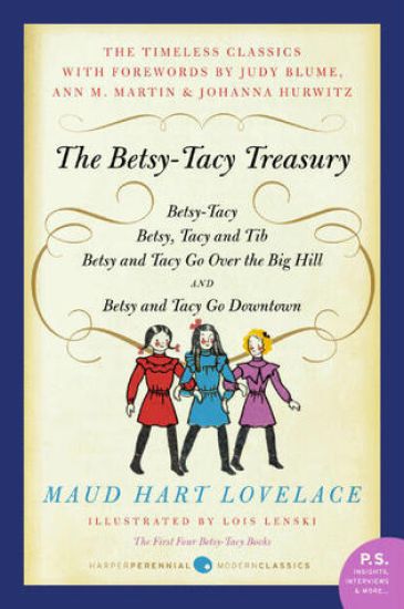 The Betsy-Tacy Treasury: The First Four Betsy-Tacy Books