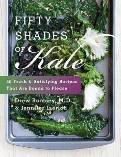 Fifty Shades Of Kale