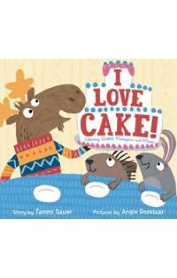 I Love Cake!