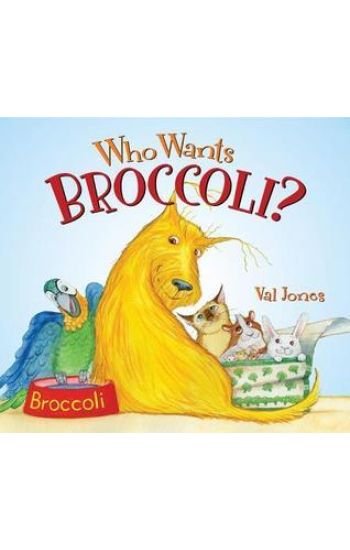 Who Wants Broccoli?