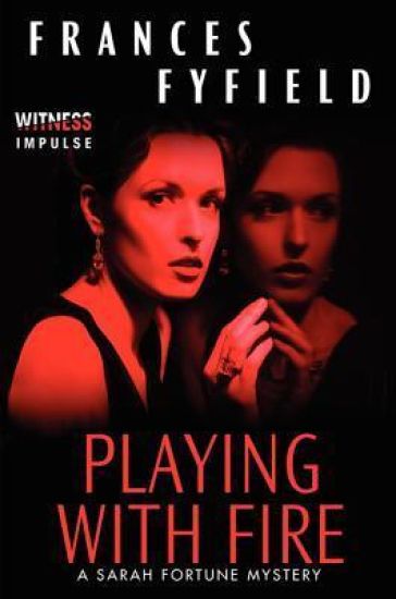 Playing with Fire: A Sarah Fortune Mystery