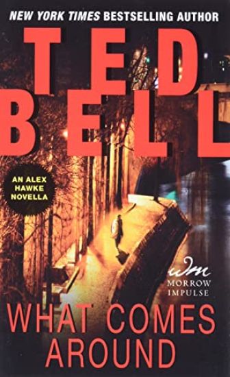 What Comes Around: An Alex Hawke Novella