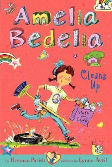 Amelia Bedelia Chapter Book #6: Amelia Bedelia Cleans Up (Pob)