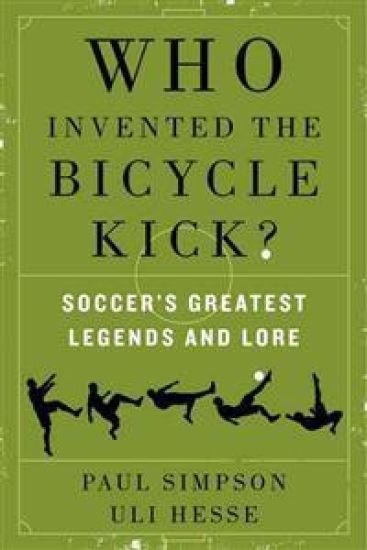 Who Invented the Bicycle Kick?