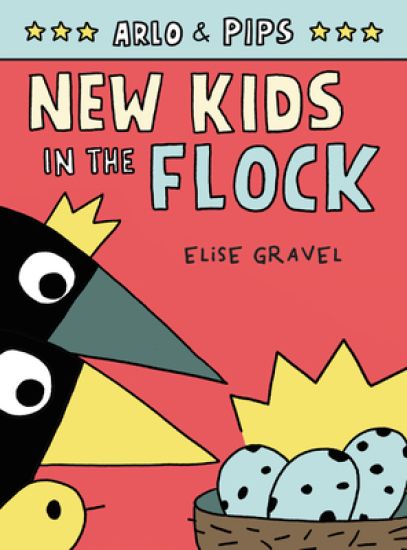Arlo & Pips #3: New Kids in the Flock: A Graphic Novel