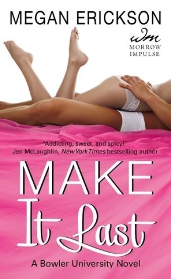Make It Last: A Bowler University Novel