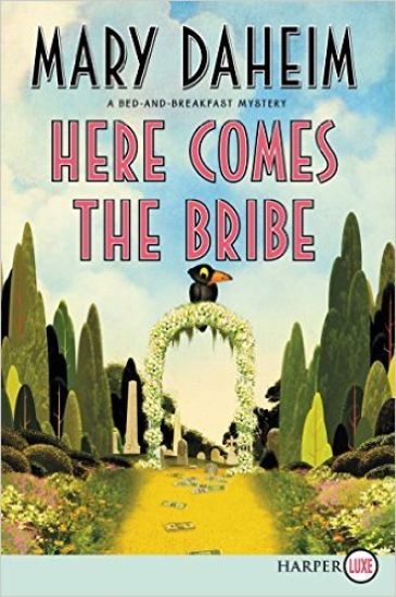 Here Comes the Bribe: A Bed-And-Breakfast Mystery