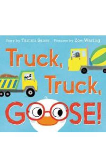 Truck, Truck, Goose!