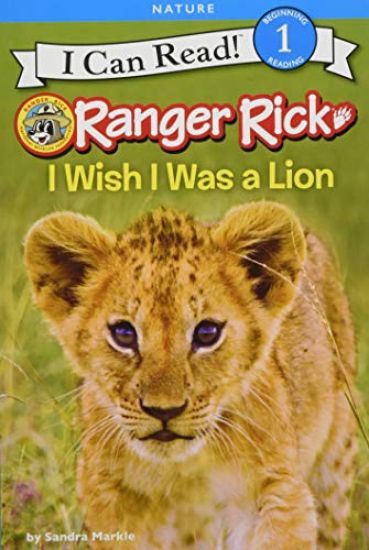 Ranger Rick: I Wish I Was a Lion