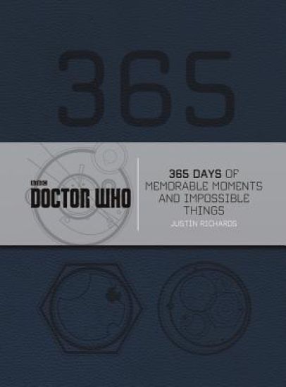 Doctor Who: 365 Days of Memorable Moments and Impossible Things