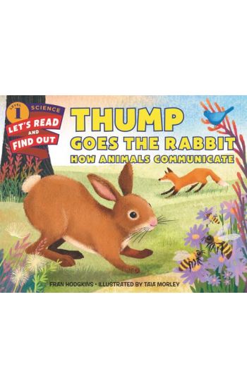 Thump Goes the Rabbit: How Animals Communicate