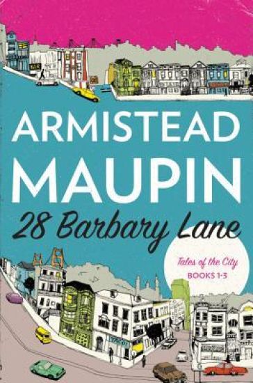 28 Barbary Lane: Tales of the City Books 1-3