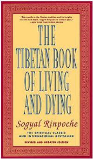 The Tibetan Book of Living and Dying: The Spiritual Classic & International Bestseller: 30th Anniversary Edition