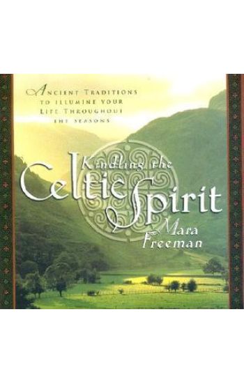 Kindling the Celtic Spirit