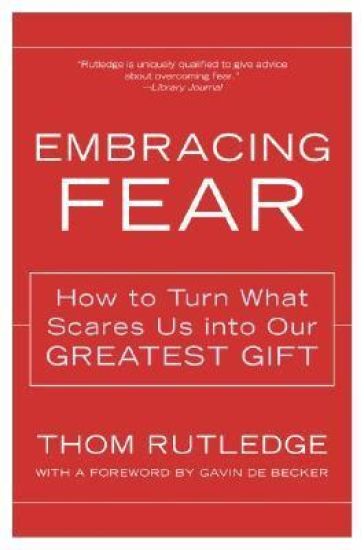 Embracing Fear