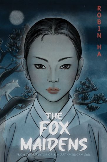 The Fox Maidens: A Graphic Novel