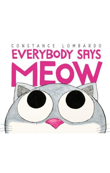 Everybody Says Meow
