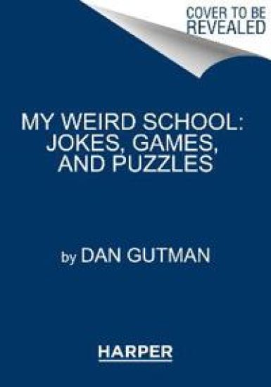 My Weird School: Jokes, Games, and Puzzles