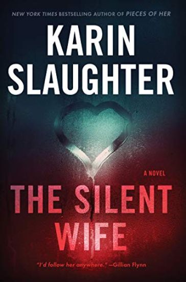The Silent Wife: A Will Trent Thriller
