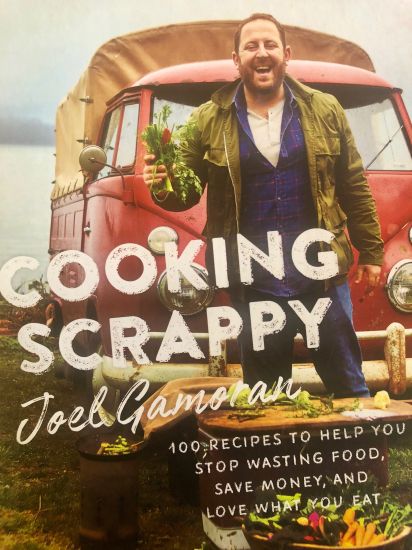 Cooking Scrappy: 100 Recipes to Help You Stop Wasting Food, Save Money, and Love What You Eat