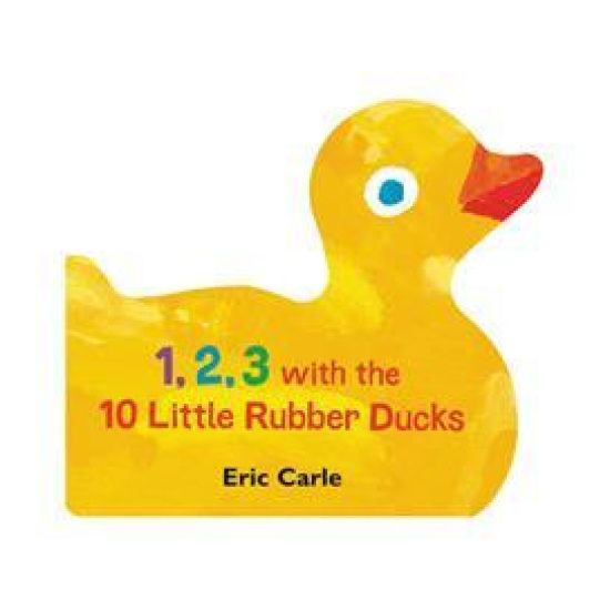 1, 2, 3 with the 10 Little Rubber Ducks: A Spring Counting Book