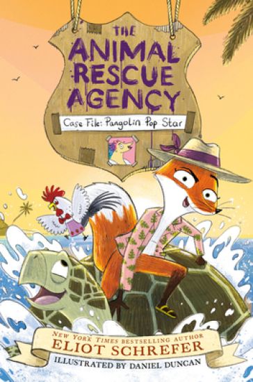 The Animal Rescue Agency #2: Case File: Pangolin Pop Star