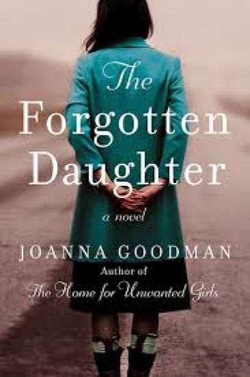 The Forgotten Daughter: The Triumphant Story of Two Women Divided by Their Past, But United by Friendship--Inspired by True Events