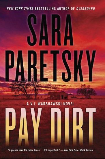 Pay Dirt: A V.I. Warshawski Novel