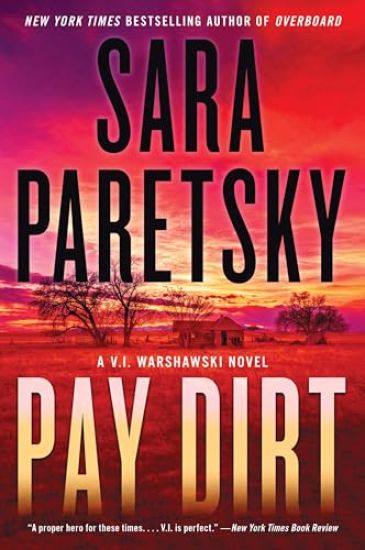 Pay Dirt: A V.I. Warshawski Novel