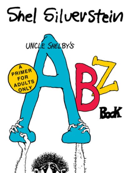 UNCLE SHELBYS ABZ BOOK A PRIMER FOR ADULTS ONLY
