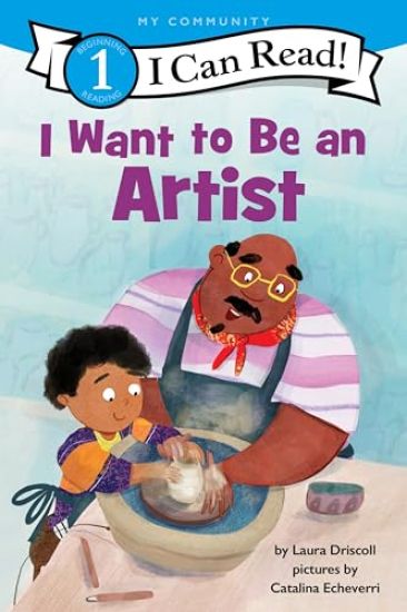 I Want to Be an Artist: A My Community I Can Read