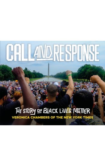 Call and Response: The Story of Black Lives Matter