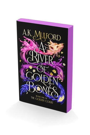A River of Golden Bones: Book One of the Golden Court