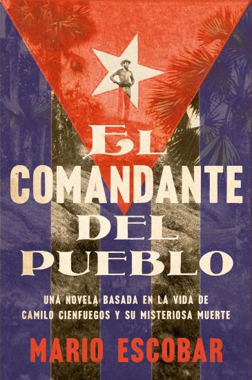 Village Commander, the \ El Comandante del Pueblo (Spanish Edition)