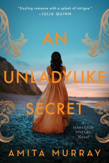 An Unladylike Secret: A Marleigh Sisters Novel