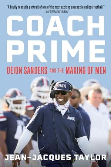 Coach Prime: Deion Sanders and the Making of Men