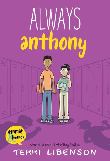 Emmie & Friends: Always Anthony: A Graphic Novel