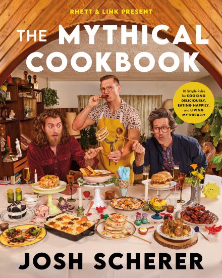 Kansikuva: Rhett & Link Present: The Mythical Cookbook