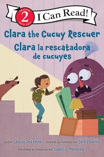 Clara the Cucuy Rescuer/Clara La Rescatadora de Cucuyes: Bilingual English-Spanish