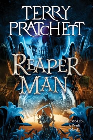 Reaper Man: A Discworld Novel