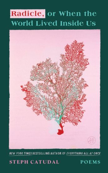 Radicle, or When the World Lived Inside Us