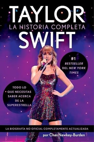Taylor Swift \ (Spanish Edition): La Historia Completa
