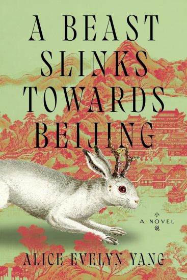 A Beast Slinks Towards Beijing