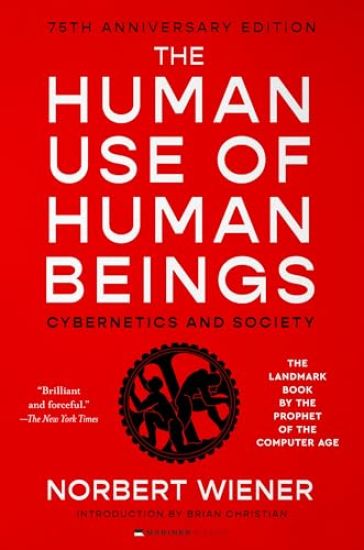 The Human Use of Human Beings