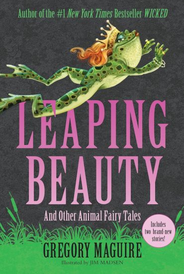 Leaping Beauty: And Other Animal Fairy Tales