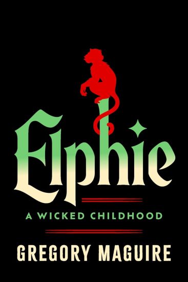 Elphie (Standard Edition): A Wicked Childhood